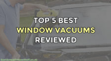 Top 5 Best Window Vacuum Cleaners Reviewed