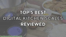 Top 5 Best Digital Kitchen Scales Reviewed UK