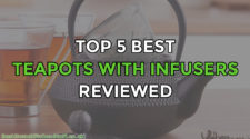Top 5 Best Teapots With Infusers Reviewed UK