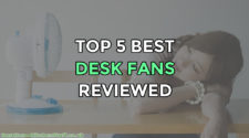 Top 5 Best Desk Fans Reviewed