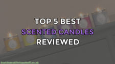 Top 5 Best Scented Candles Reviewed