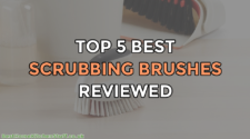 Top 5 Best Scrubbing Brushes Reviewed