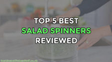 Top 5 Best Salad Spinners Reviewed