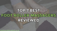 Top 7 Best Foot Roller Massagers Reviewed