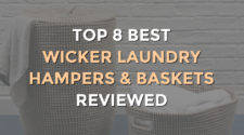 Top 8 Best Wicker Laundry Hampers and Baskets