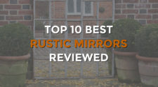 Top 10 Best Rustic Mirrors