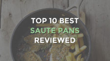 Top 10 Best Saute Pans With Lids