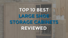 Top 10 Best Large Shoe Storage Cabinets