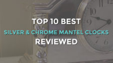 Top 10 Best Silver and Chrome Mantel Clocks | Classic & Modern Designs