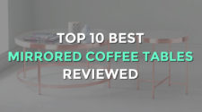 Top 10 Best Mirrored Coffee Tables